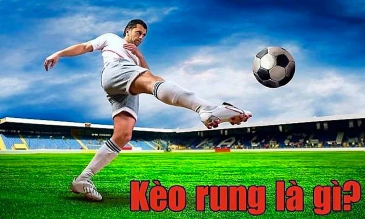 Kèo bóng rung góc siêu đơn giản 